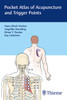 Pocket Atlas of Acupuncture and Trigger Points