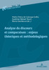 Analyse du discours et comparaison: enjeux theoriques et methodologiques