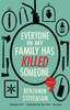 The Everyone in My Family Has Killed Someone: A Novel