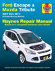 Ford Escape & Mazda Tribute 2001 Thru 2017 Haynes Repair Manual: Includes Mercury Mariner & Ford Kuga