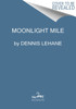 Moonlight Mile: A Kenzie and Gennaro Novel