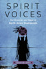 Spirit Voices: The Mysteries and Magic of North Asian Shamanism