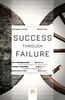 Success through Failure : The Paradox of Design