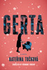 Gerta : A Novel