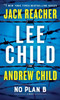 No Plan B: A Jack Reacher Novel