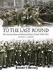 To the Last Round : The Leicestershire and Rutland Home Guard 1940-1945