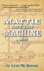Mattie and the Machine