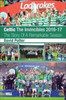 Celtic - The Invincibles 2016-17 : The Story Of A Remarkable Season.