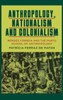 Anthropology, Nationalism and Colonialism: Mendes Correia and the Porto School of Anthropology