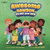 Awesome Dawson, it's Not Your Turn!