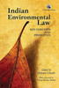 Indian Environmental Law: : Key Concepts And Principles