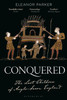 Conquered: The Last Children of Anglo-Saxon England