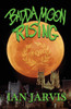 Badda Moon Rising (Bernie Quist Book 4)