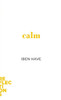 Calm: Brief Books about Big Ideas