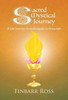 Sacred Mystical Journey : A Life Journey from Tragedy to Triumph