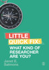 What Kind of Researcher Are You?: Little Quick Fix