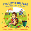 The Little Helpers: Hector Helps Clean Up the Park: (a climate-conscious children's book)