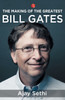 The Making of the Greatest : Bill Gates