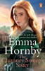 The Chimney Sweep’s Sister: A gripping, romantic Victorian saga from the bestselling author
