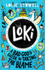 Loki: A Bad God's Guide to Taking the Blame: Trickster Norse god turned school kid - the hilarious, comics-style diary series featuring Loki and Thor for 8-12 year olds