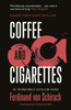 Coffee and Cigarettes: Scenes from a Writer's Life