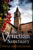 The Venetian Sanctuary: A gripping, atmospheric thriller set in the beautiful and secretive islands of Venice