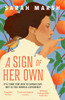 A Sign of Her Own: Longlisted for the Walter Scott Prize for Historical Fiction