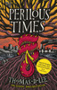 Perilous Times: The Sunday Times Bestseller compared to 'Good Omens with Arthurian knights'