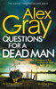 Questions for a Dead Man: Book 20 in the Sunday Times bestselling DSI William Lorimer series