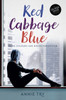 Red Cabbage Blue: Dr Mike Lewis Series