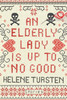 An Elderly Lady Is Up to No Good