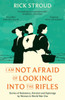 I Am Not Afraid of Looking into the Rifles: Women of the Resistance in World War One