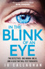 In The Blink of An Eye: Winner of the Theakstons Crime Novel of the Year and the CWA New Blood Dagger