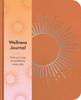 Wellness Journal : Find Your Way to Wellbeing Every Day