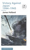 Victory Against Japan 1944-1945: A Ladybird Expert Book: (WW2 #12)