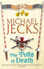 The Tolls of Death (Last Templar Mysteries 17): A riveting and gritty medieval mystery