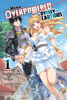 The Hero Is Overpowered but Overly Cautious, Vol. 1 (manga)