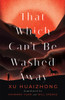 That Which Can't Be Washed Away