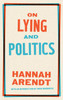 On Lying and Politics: A Library of America Special Publication