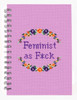Feminist as F*ck Notebook