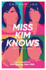 Miss Kim Knows and Other Stories: The sensational new work from the author of Kim Jiyoung, Born 1982