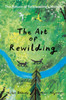 The Art of Rewilding : The Return of Yellowstone's Wolves