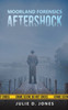 Moorland Forensics - Aftershock