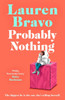 Probably Nothing: An irresistibly warm, witty and hilarious novel.