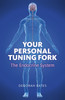 Your Personal Tuning Fork: The Endocrine System