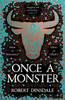 Once a Monster : A reimagining of the legend of the Minotaur