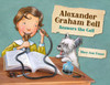 Alexander Graham Bell Answers the Call