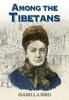 Among the Tibetans : With a New Introduction by Graham Earnshaw
