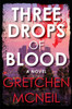 Three Drops Of Blood