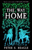 The Way Home: Two Novellas from the World of The Last Unicorn
